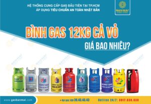 giá bình gas 12 kg cả vỏ giá bao nhiêu