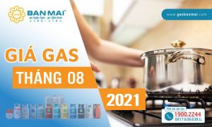 Giá gas tháng 8 2021