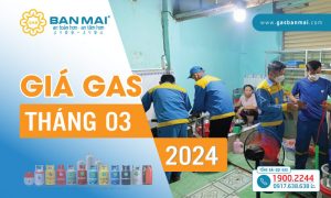 Giá gas tháng 3/2024