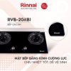 Bếp âm Rinnai RVB-2Gi(B) trang bị mặt kiếng cường lực và đánh lửa IC