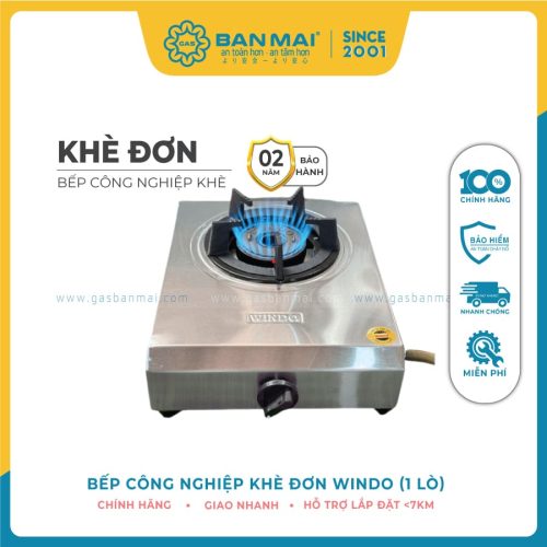 Bếp khè đơn Windo 18 Bếp gas bán công nghiệp khè