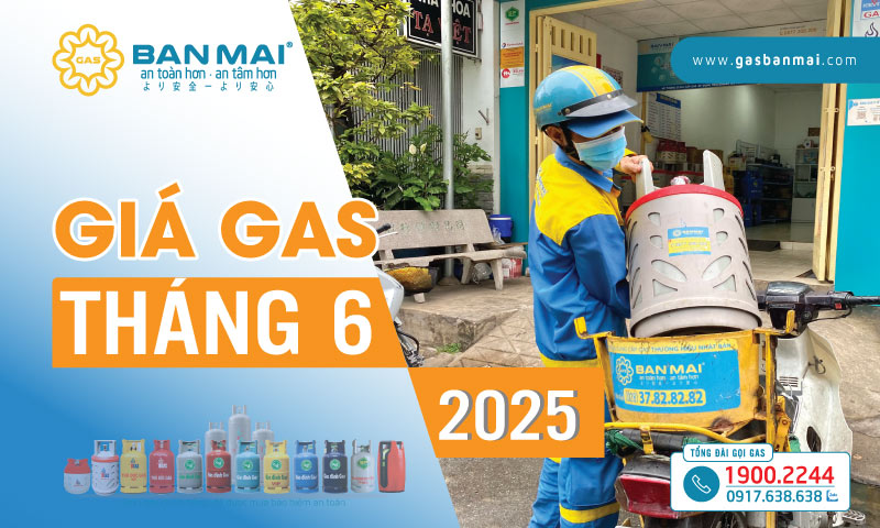 Giá gas tháng 6 2025 giảm nhẹ